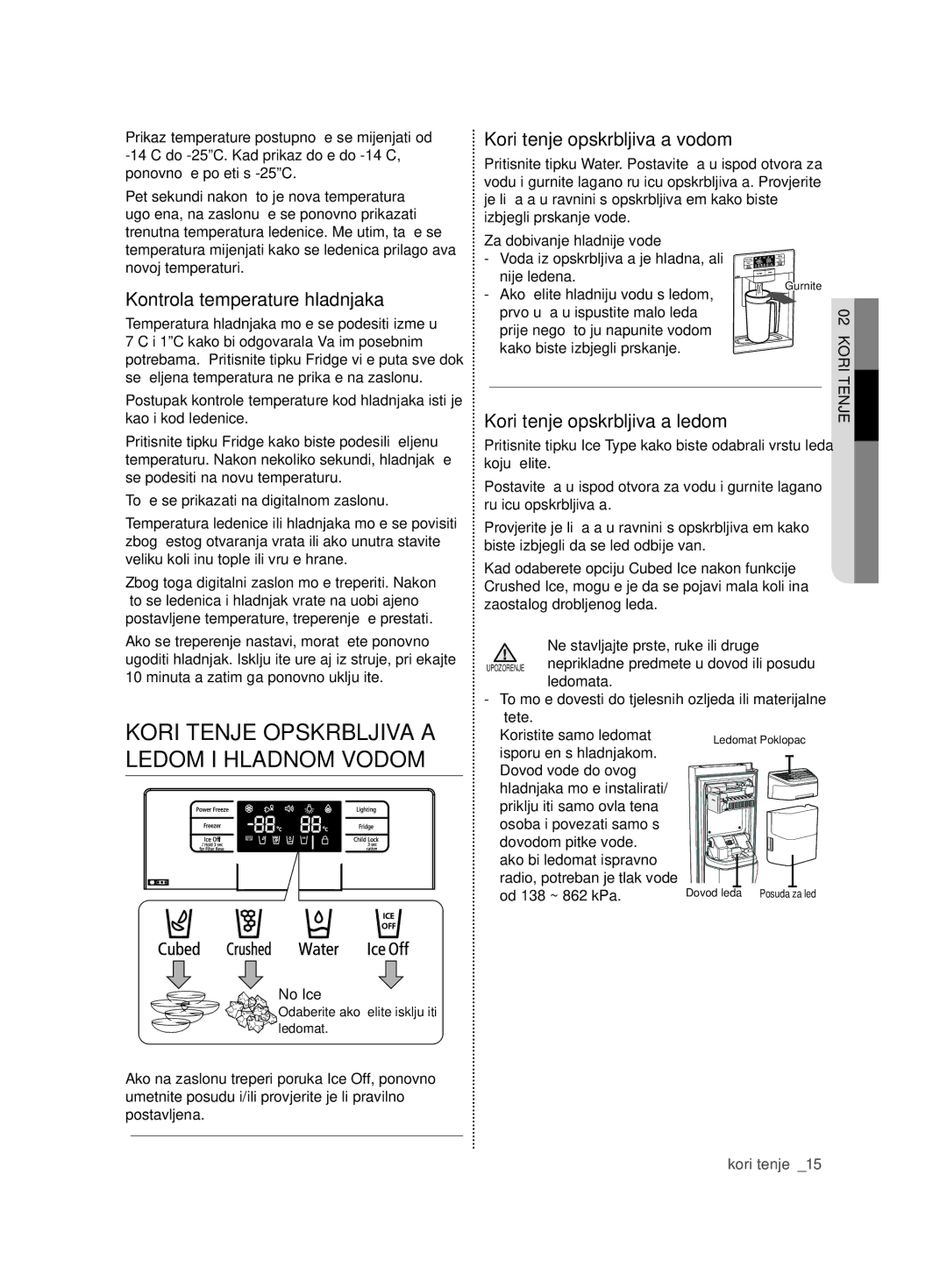 Samsung RSG5FURS1/XEO manual Kontrola temperature hladnjaka, Korištenje opskrbljivača vodom, Korištenje opskrbljivača ledom 