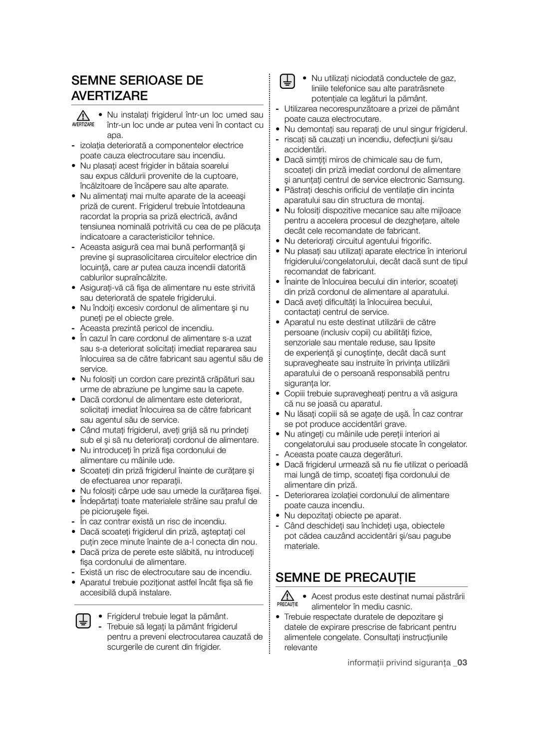 Samsung RSG5FURS1/XEO, RSG5PURS1/EUR, RSG5FURS1/EUR manual Semne Serioase DE Avertizare, Semne DE Precauţie, Apa, Accidentări 