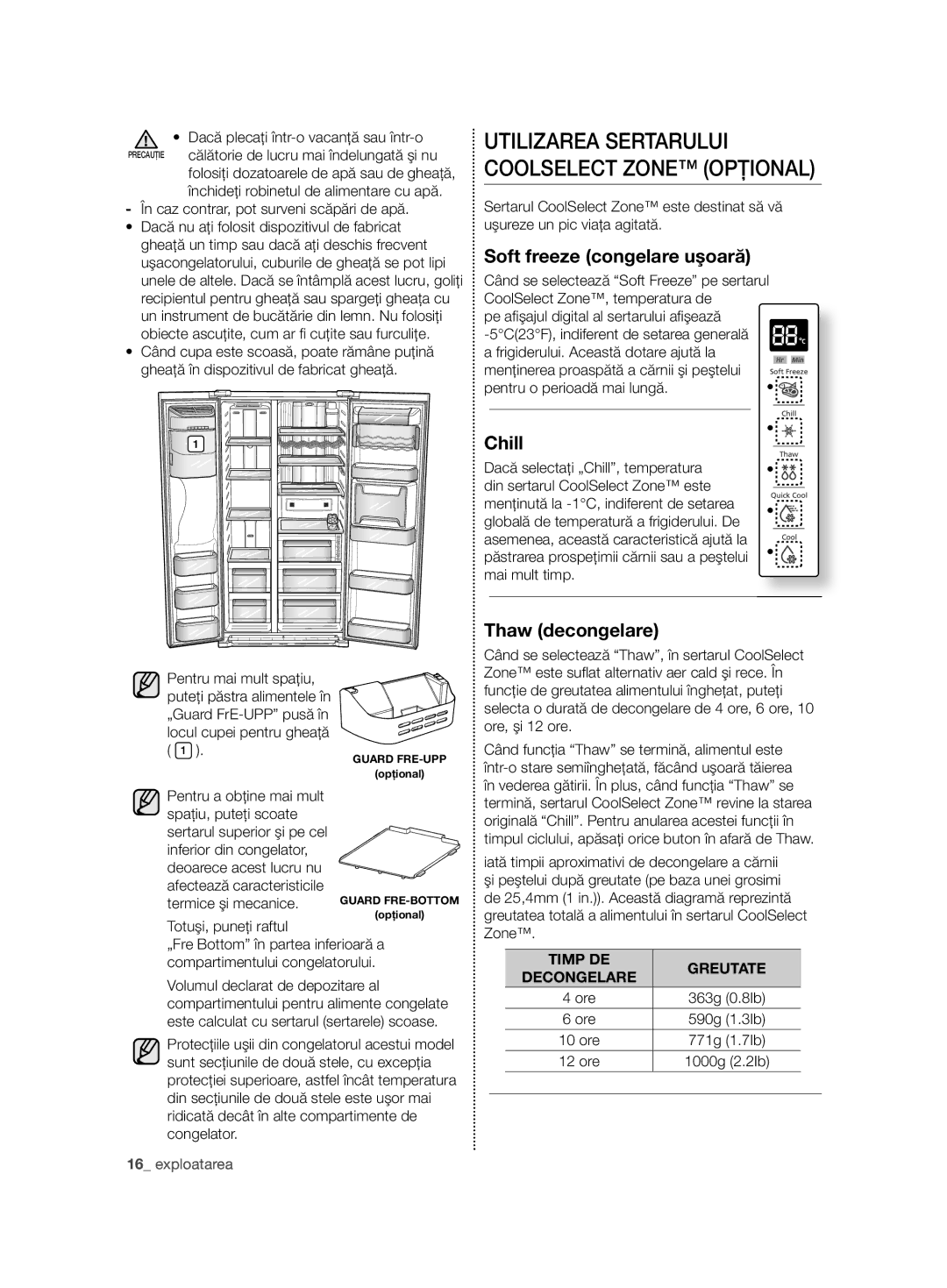 Samsung RSG5PURS1/EUR manual Utilizarea Sertarului Coolselect Zone Opţional, Soft freeze congelare uşoară, Thaw decongelare 