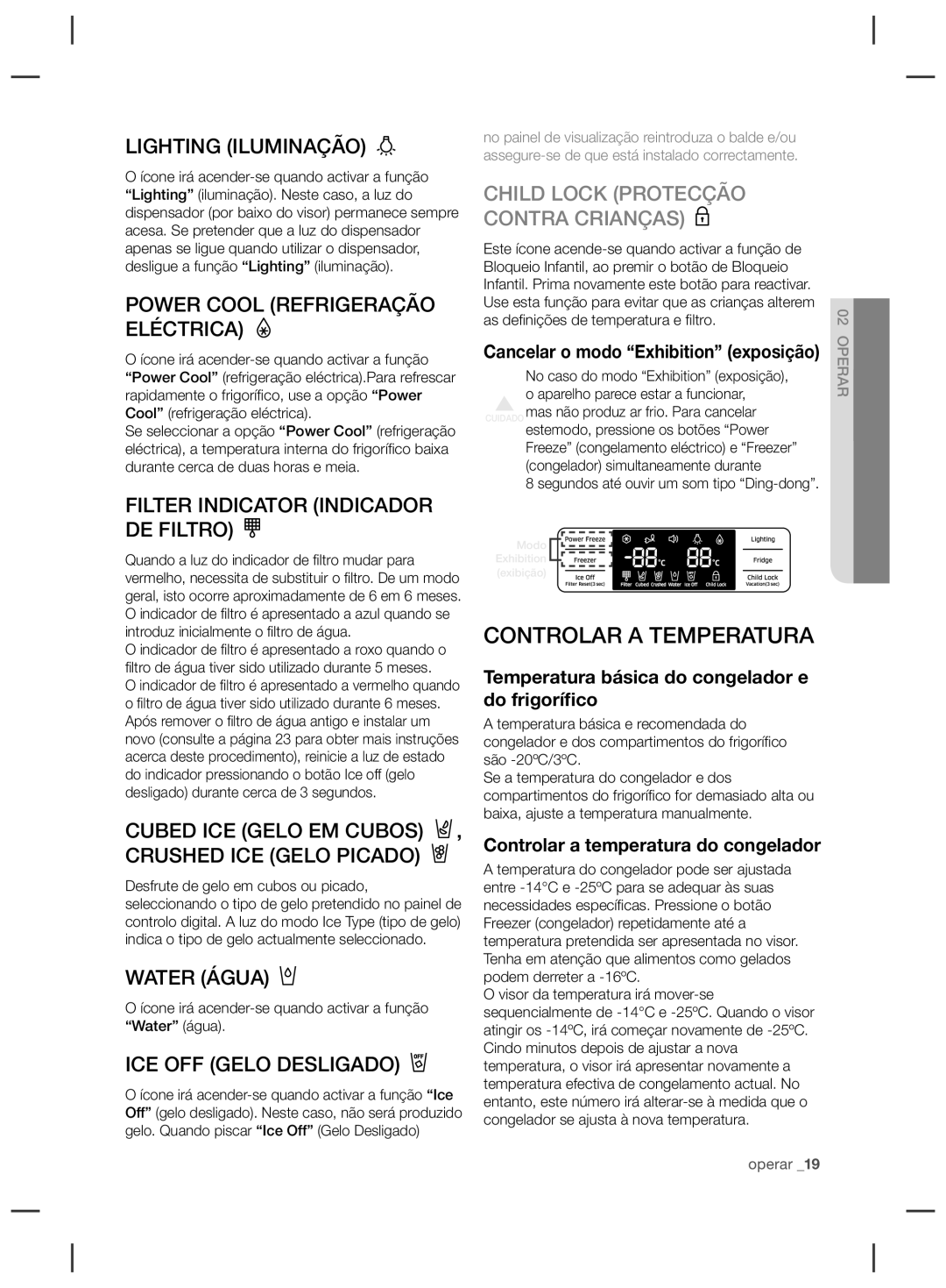 Samsung RSG5FURS1/XEP, RSG5UCRS1/XES manual Controlar a Temperatura, Temperatura básica do congelador e do frigoríﬁco 