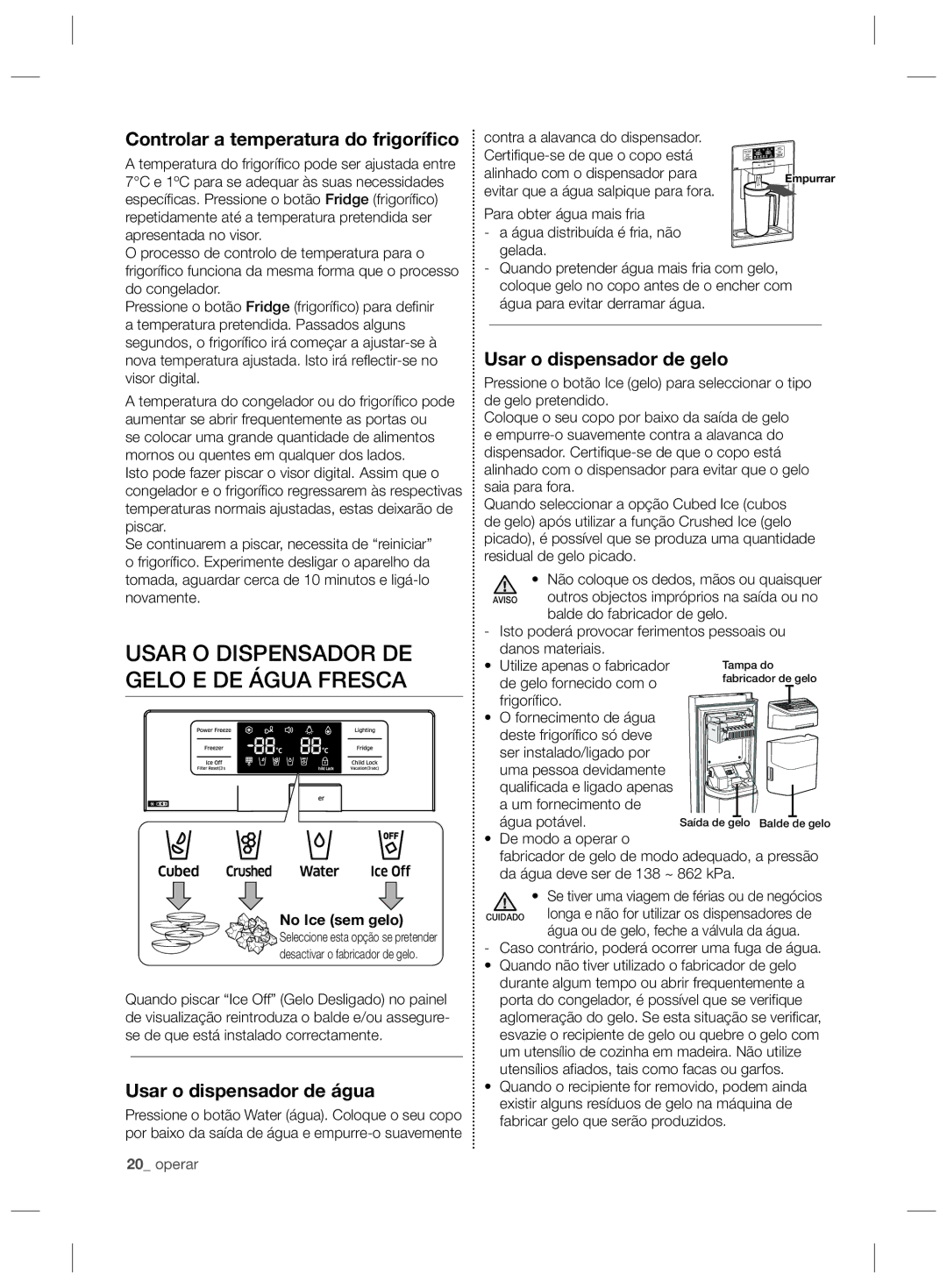 Samsung RSG5UURS1/XES manual Controlar a temperatura do frigoríﬁco, Usar o dispensador de água, Usar o dispensador de gelo 