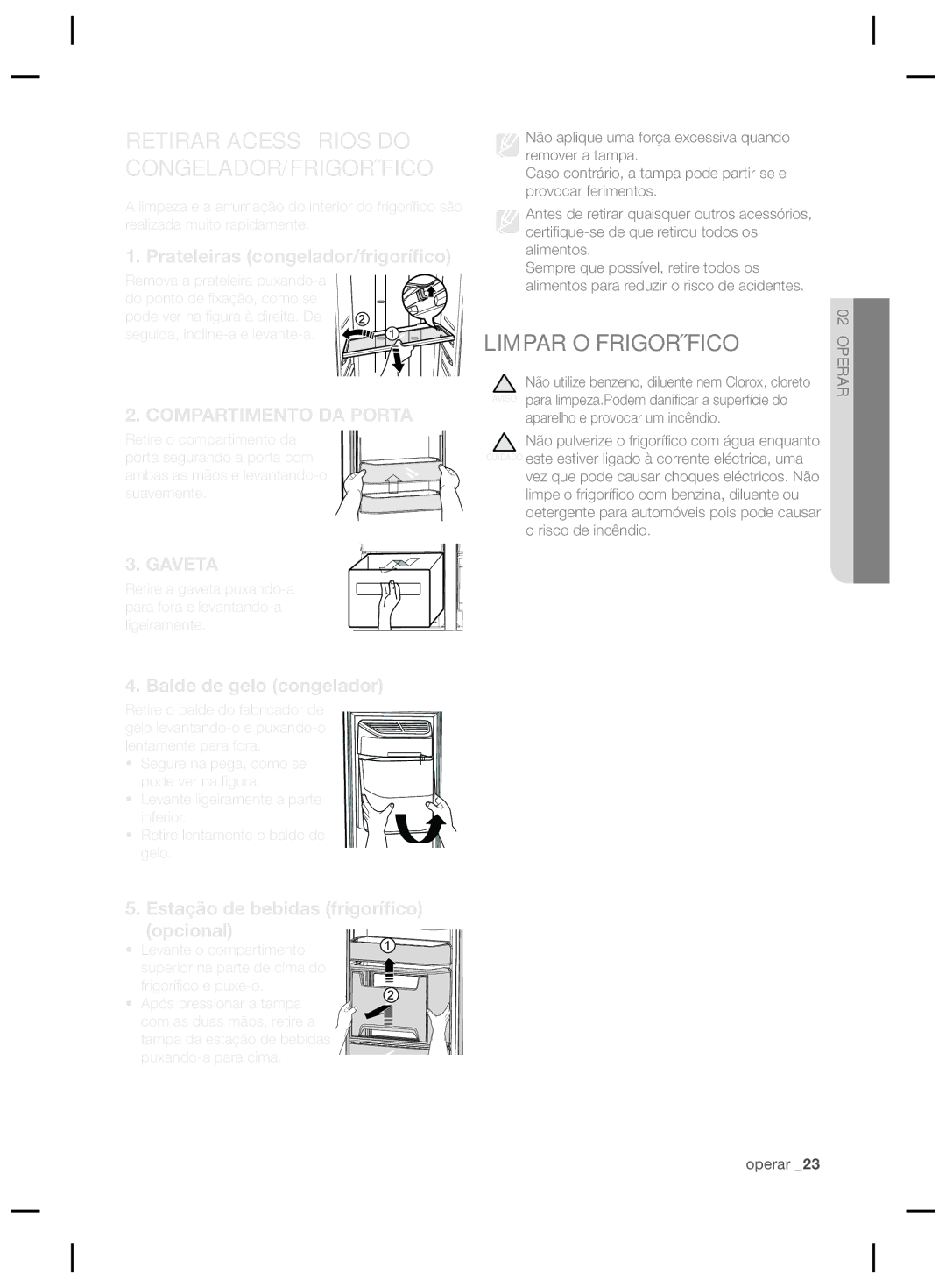 Samsung RSG5PURS1/XEF manual Retirar Acessórios do CONGELADOR/FRIGORÍFICO, Limpar O Frigorífico, Balde de gelo congelador 