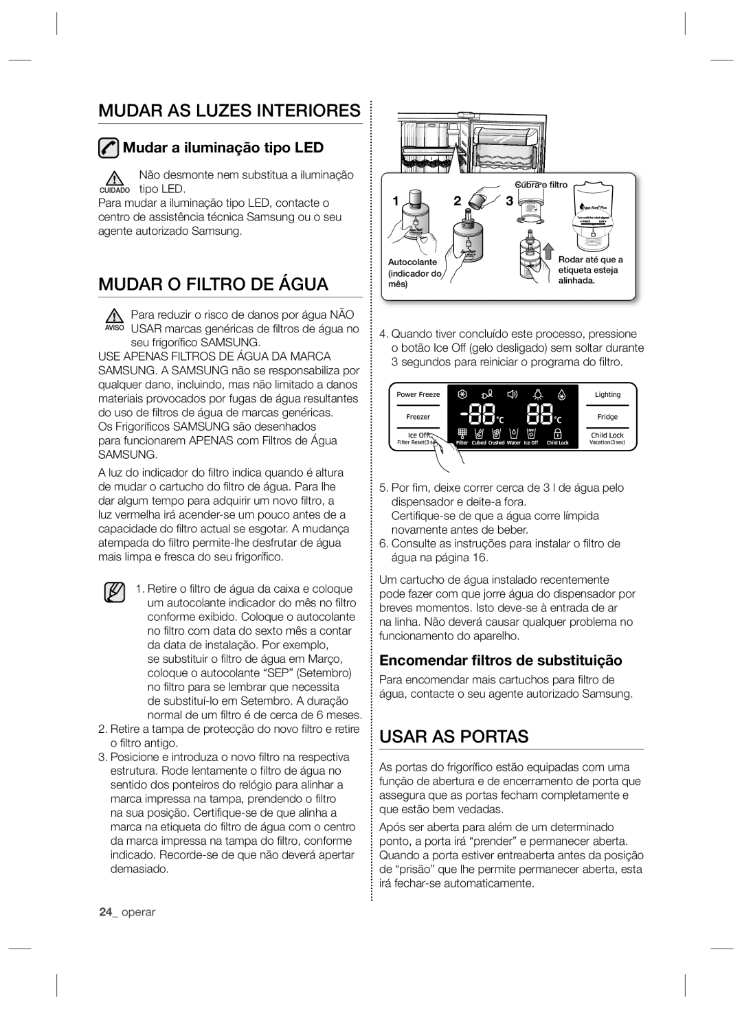 Samsung RSG5PURS1/XES manual Mudar AS Luzes Interiores, Mudar O Filtro DE Água, Usar AS Portas, Mudar a iluminação tipo LED 