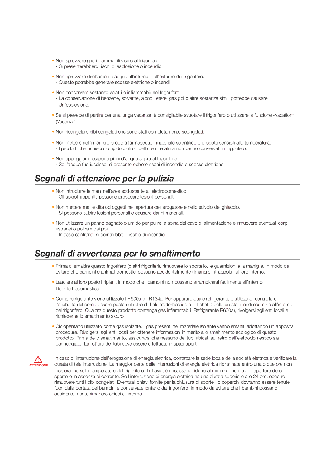 Samsung RSG5PURS1/XEF, RSG5UCRS1/XES manual Segnali di attenzione per la pulizia, Segnali di avvertenza per lo smaltimento 