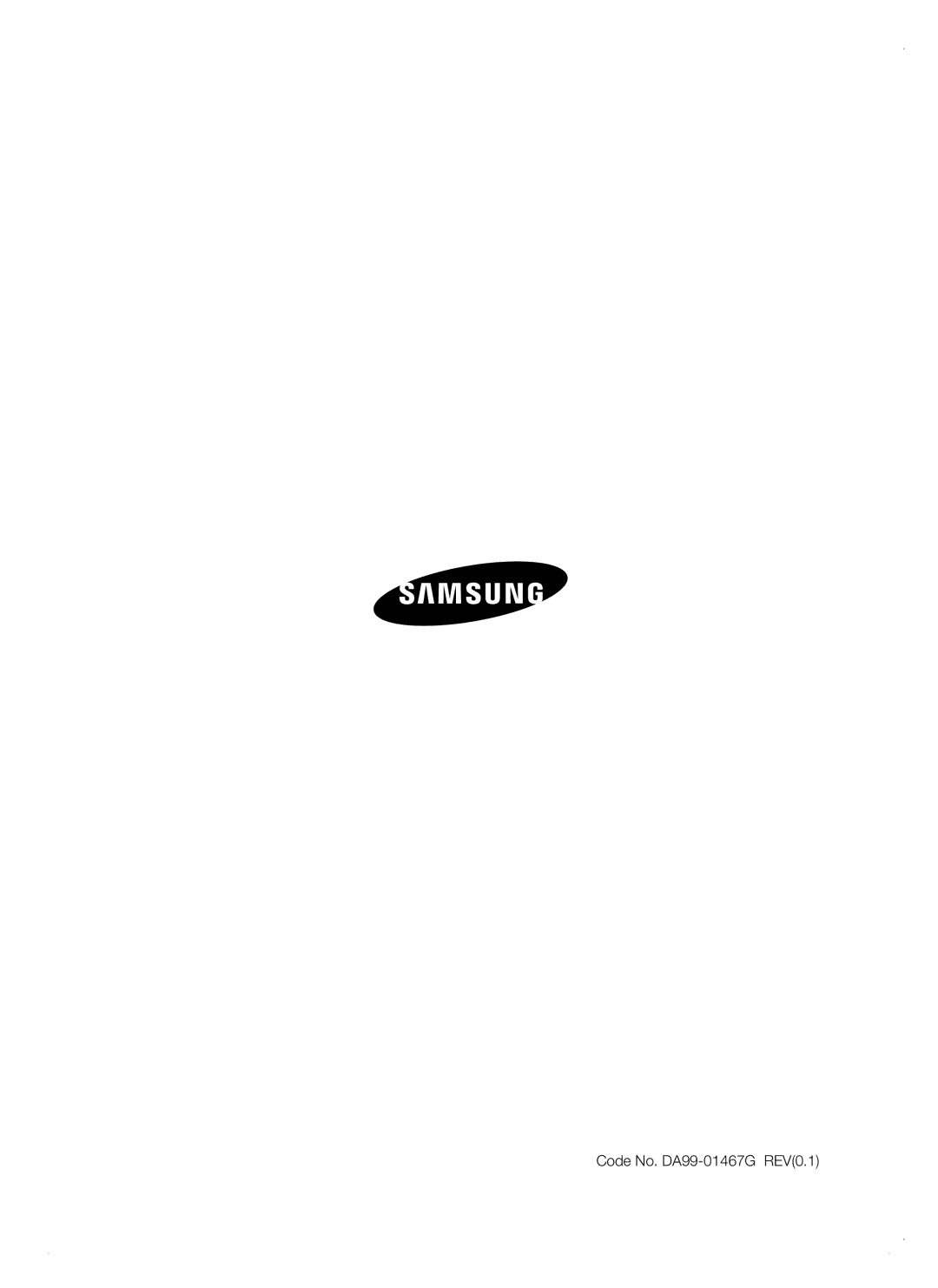 Samsung RSH1DTPE1/EUR, RSH1KERS1/EUR, RSH3KBRS1/EUR, RSH3DBPE1/EUR manual Code No. DA99-01467G REV0.1 