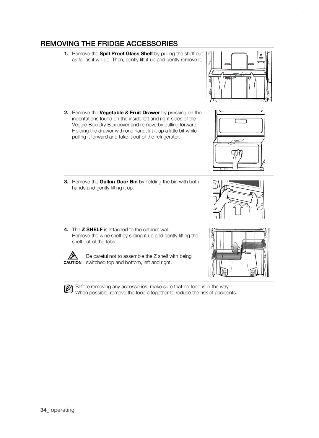 Samsung RSH1DTBP1/XEH, RSH1DTSW1/XEH, RSH1FTIS1/XEH, RSH1NTPE1/XEH, RSH1DTIS1/XEH manual Removing the Fridge accessories 