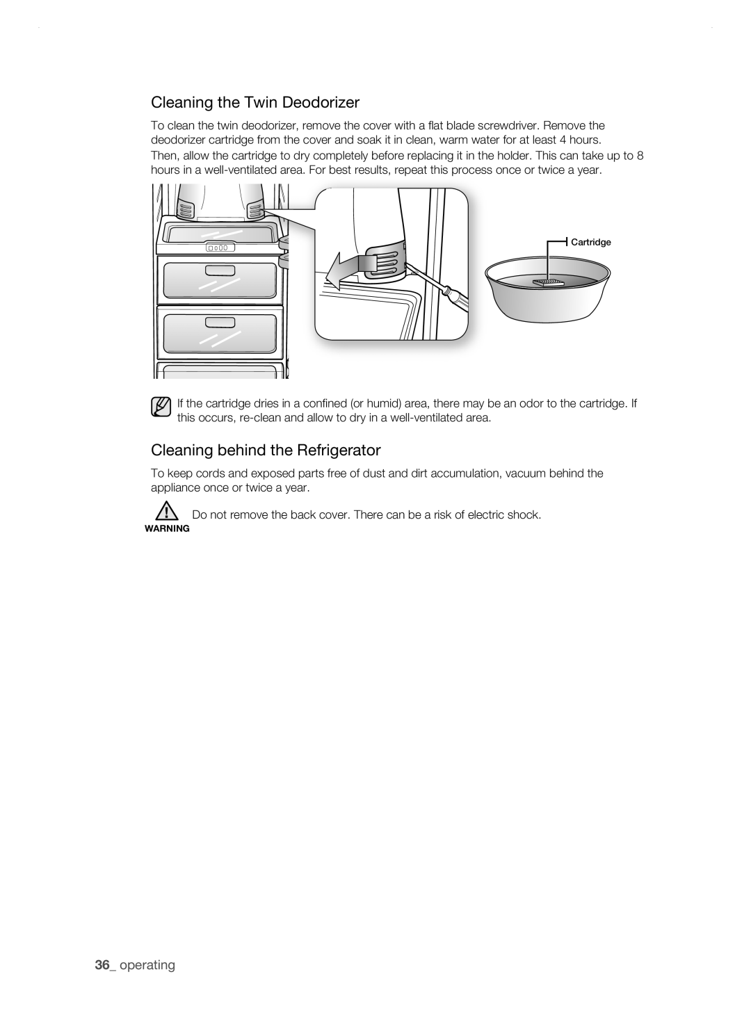 Samsung RSH1DTSW1/XEH, RSH1FTIS1/XEH, RSH1NTPE1/XEH manual Cleaning the Twin Deodorizer, Cleaning behind the Refrigerator 