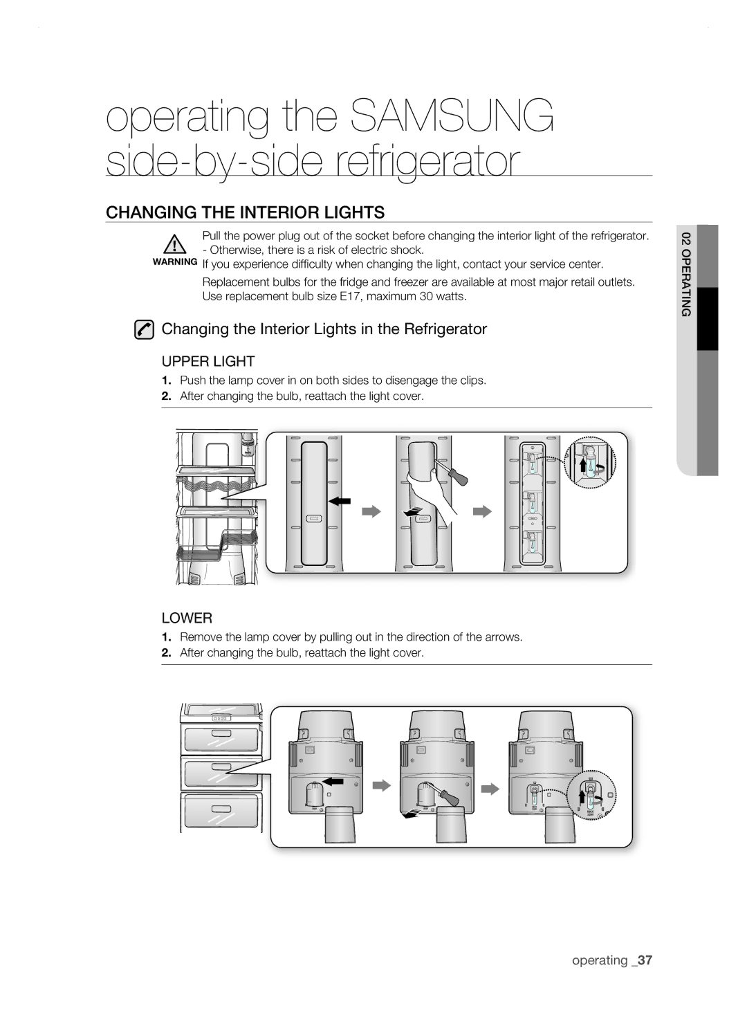 Samsung RSH1FTIS1/XEH, RSH1DTSW1/XEH manual Changing the interior lights, Changing the Interior Lights in the Refrigerator 