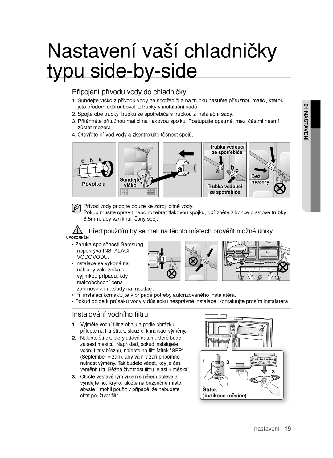 Samsung RSH1DTBP1/XEH, RSH1DTSW1/XEH, RSH1FTIS1/XEH, RSH1NTPE1/XEH, RSH1DTIS1/XEH manual Instalování vodního filtru, Vodovodu 