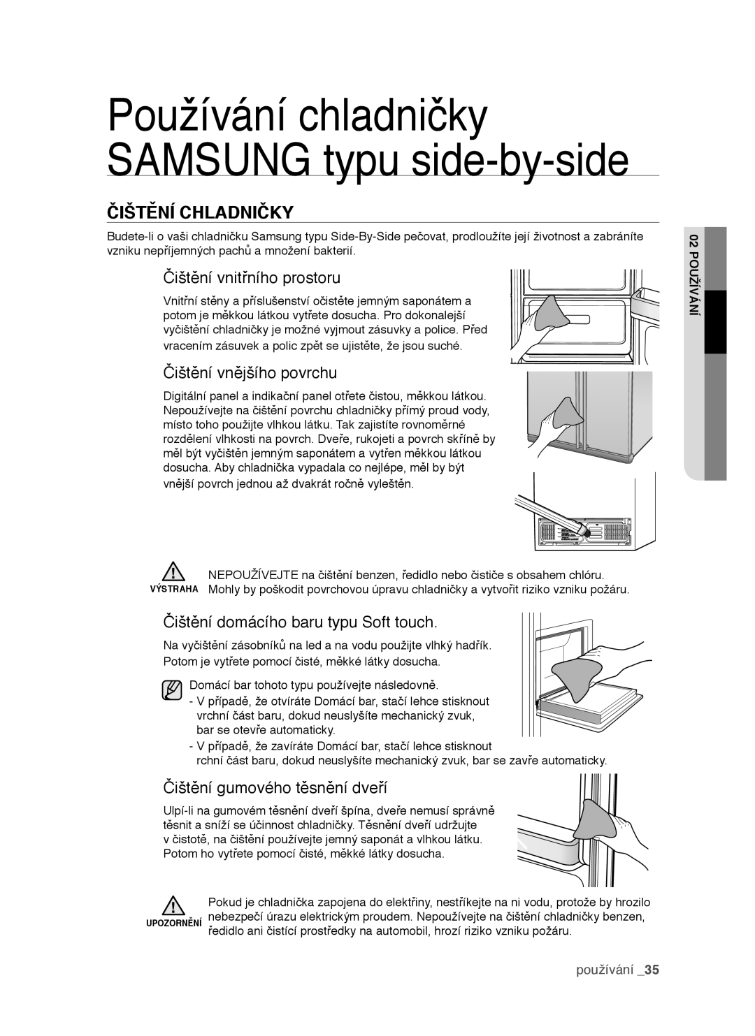 Samsung RSH1DTSW1/XEH, RSH1FTIS1/XEH manual Čištění Chladničky, Čištění vnitřního prostoru, Čištění vnějšího povrchu 