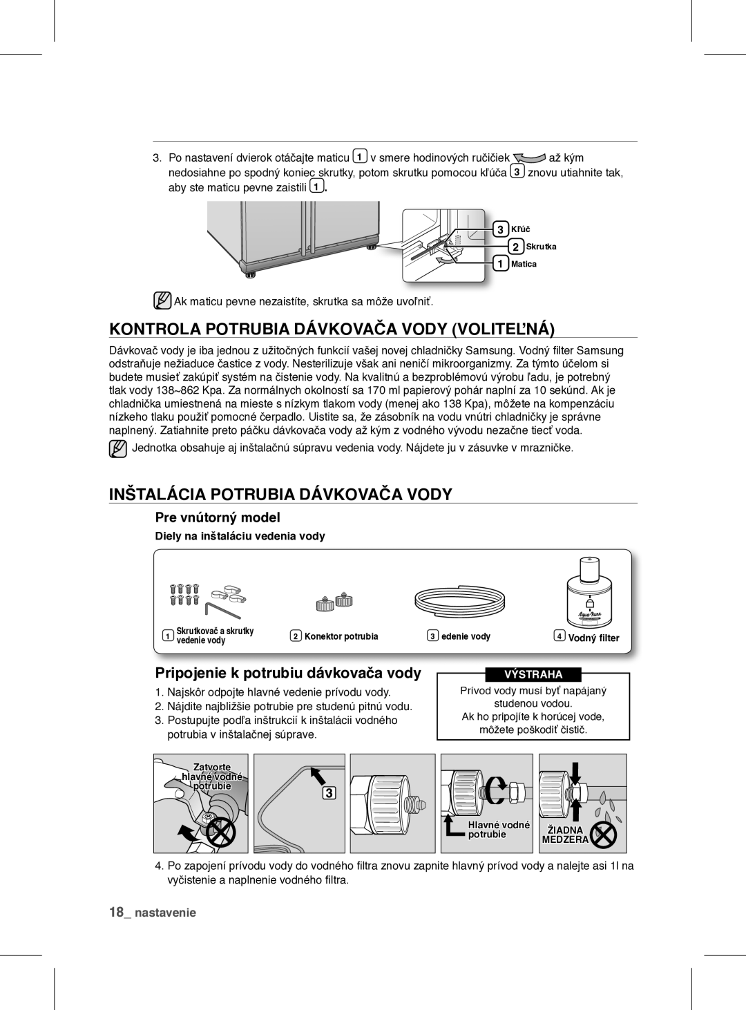 Samsung RSH1FEIS1/XEH manual Kontrola Potrubia Dávkovača Vody Voliteľná, Inštalácia Potrubia Dávkovača Vody 