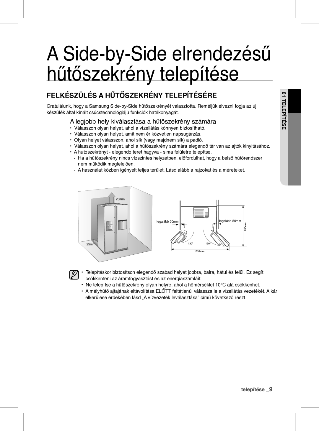 Samsung RSH1FEIS1/XEH manual Side-by-Side elrendezésű hűtőszekrény telepítése, Felkészülés a Hűtőszekrény Telepítésére 