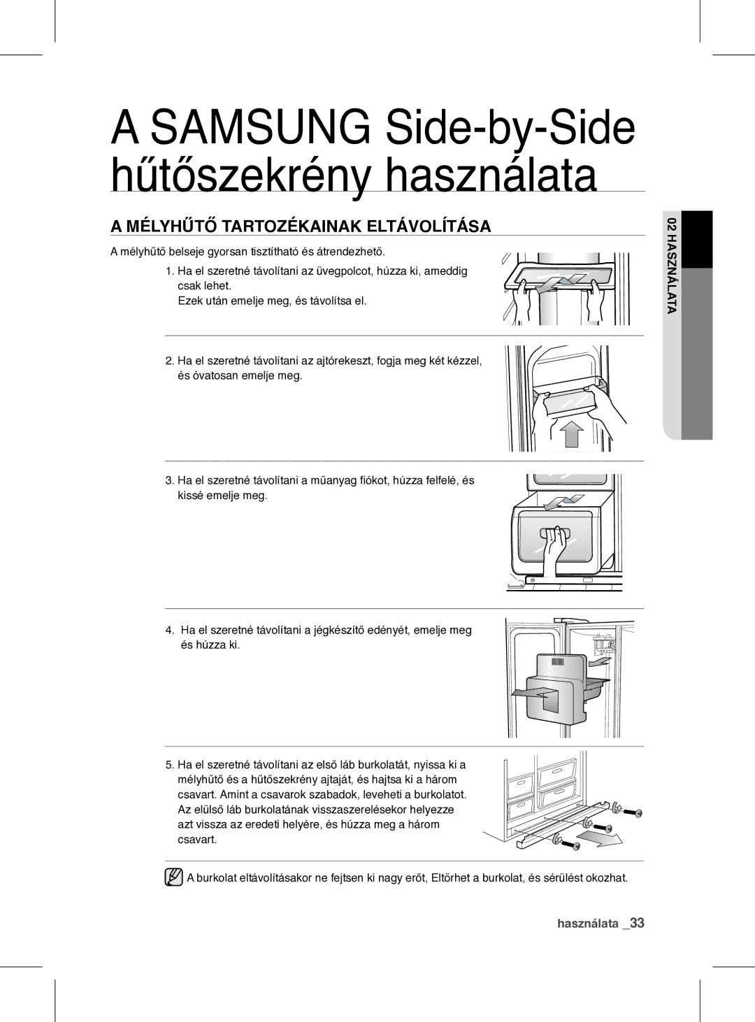 Samsung RSH1FEIS1/XEH manual Mélyhűtő Tartozékainak Eltávolítása 