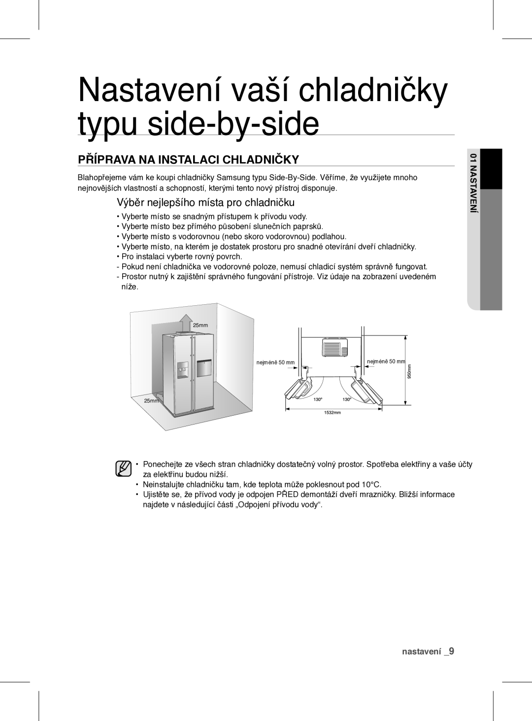 Samsung RSH1FEIS1/XEH manual Nastavení vaší chladničky typu side-by-side, Příprava NA Instalaci Chladničky 