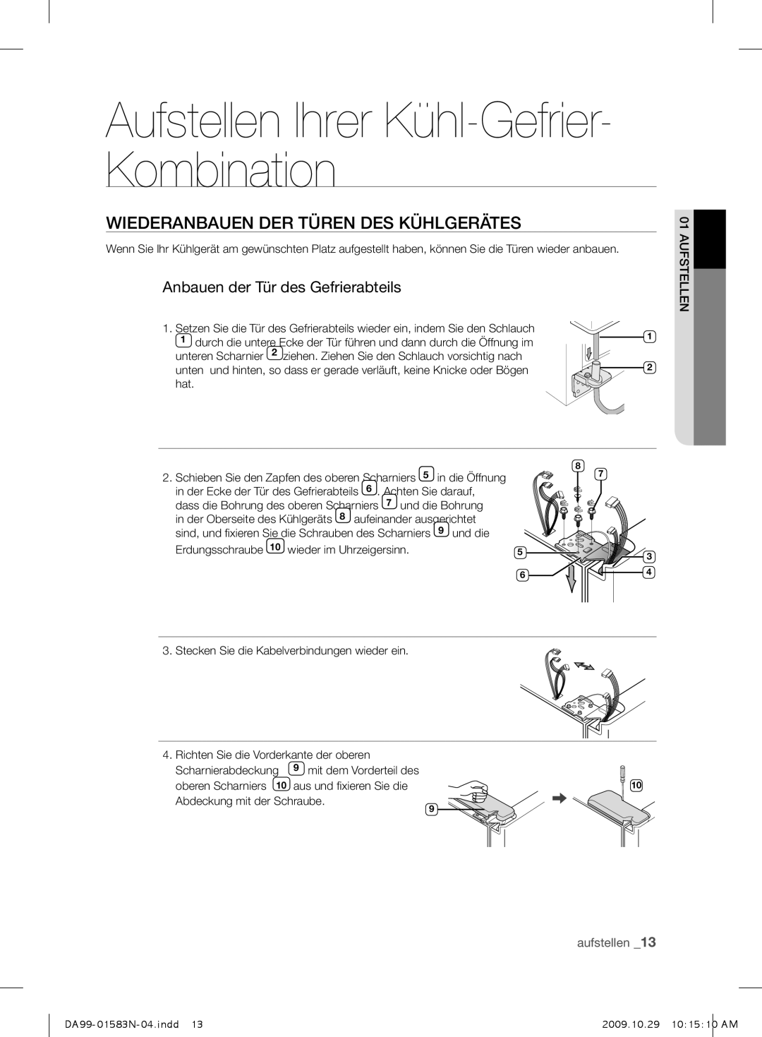 Samsung RSH1PTPE1/XEG, RSH1FHPE1/XEG manual Wiederanbauen DER Türen DES Kühlgerätes, Anbauen der Tür des Gefrierabteils 