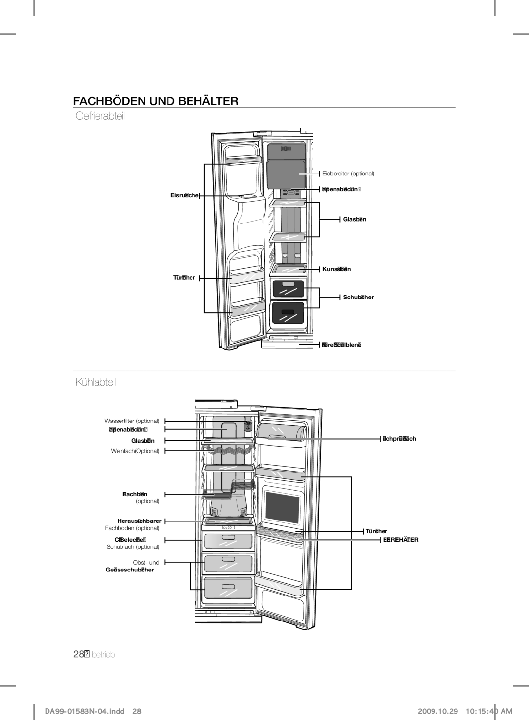 Samsung RSH1PHPE1/XEG, RSH1FHPE1/XEG, RSH1SHPE1/XEG, RSH1PTSW1/XEG manual Fachböden UND Behälter, Gefrierabteil, Kühlabteil 