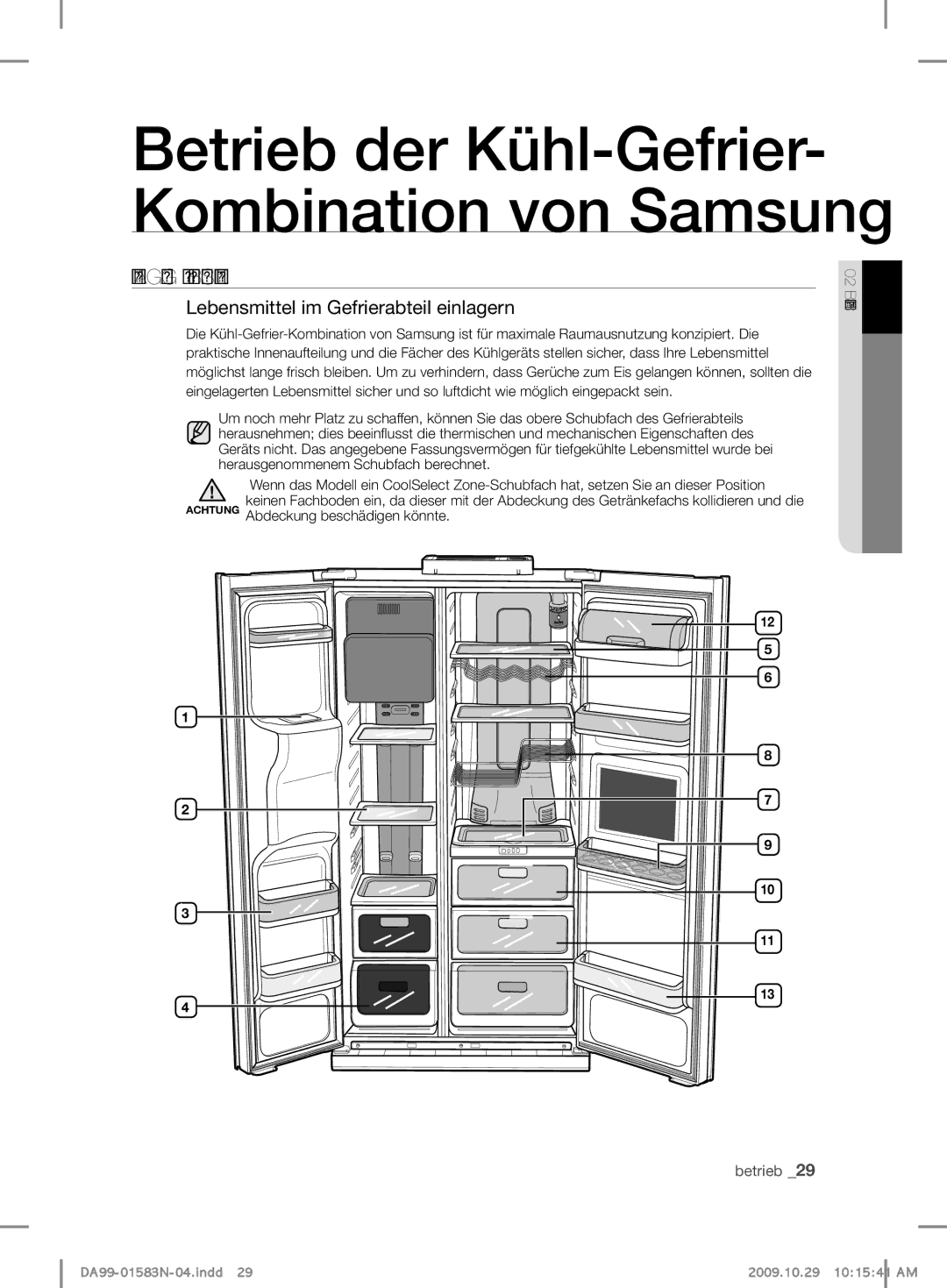 Samsung RSH1PTPE1/XEG, RSH1FHPE1/XEG, RSH1SHPE1/XEG Einlagerung VON Lebensmitteln, Lebensmittel im Gefrierabteil einlagern 