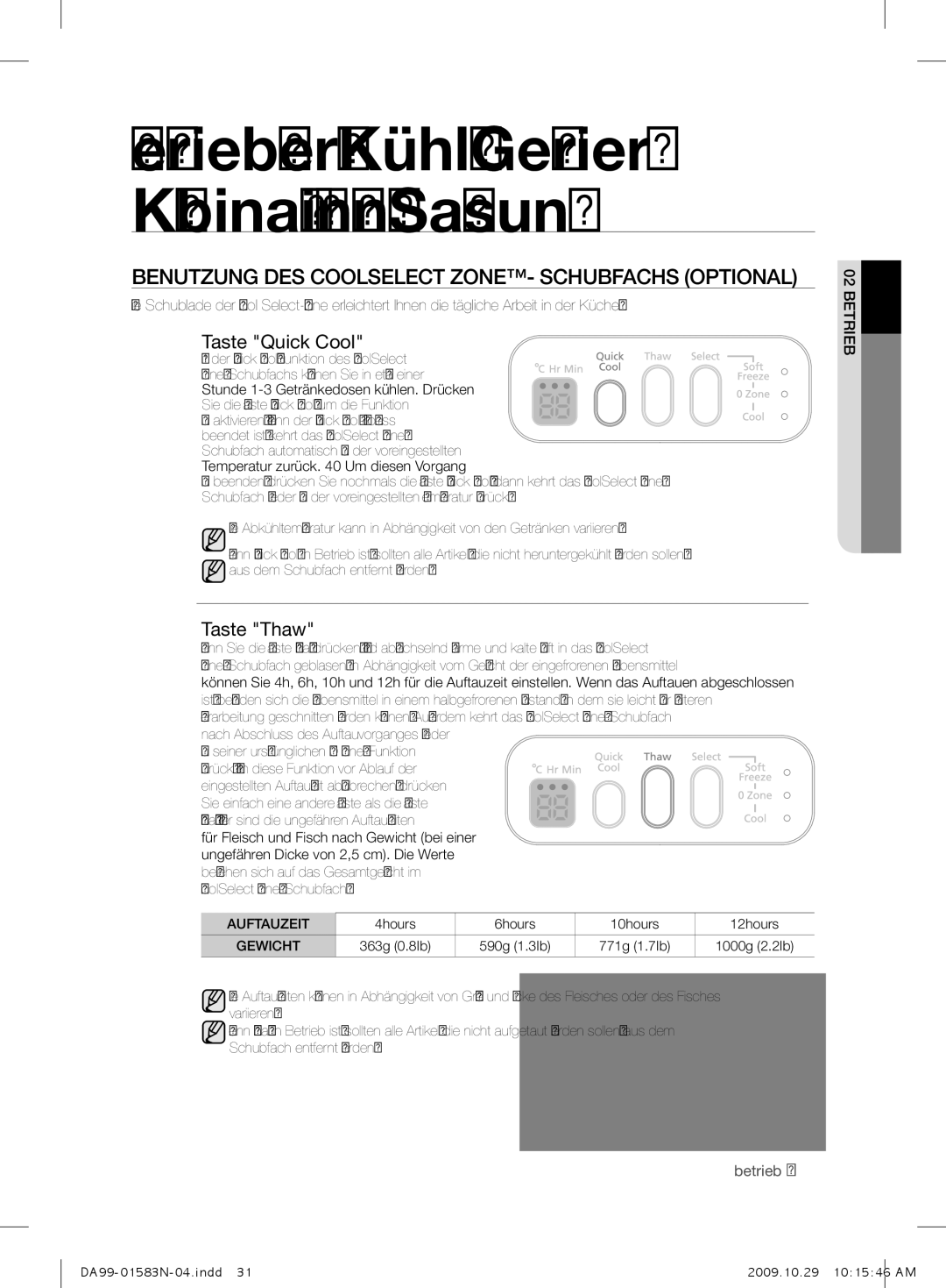 Samsung RSH1UTPE1/XEG, RSH1FHPE1/XEG manual Benutzung DES Coolselect ZONE- Schubfachs Optional, Taste Quick Cool, Taste Thaw 