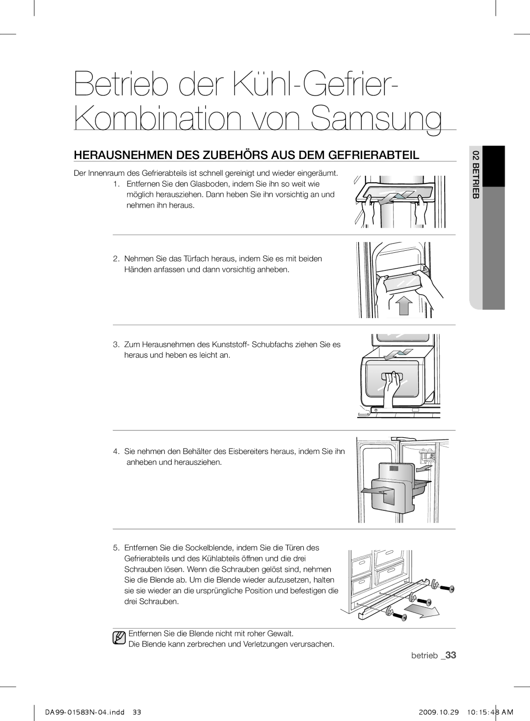 Samsung RSH1SHPE1/XEG, RSH1FHPE1/XEG, RSH1PTSW1/XEG, RSH1UHPE1/XEG manual Herausnehmen DES Zubehörs AUS DEM Gefrierabteil 