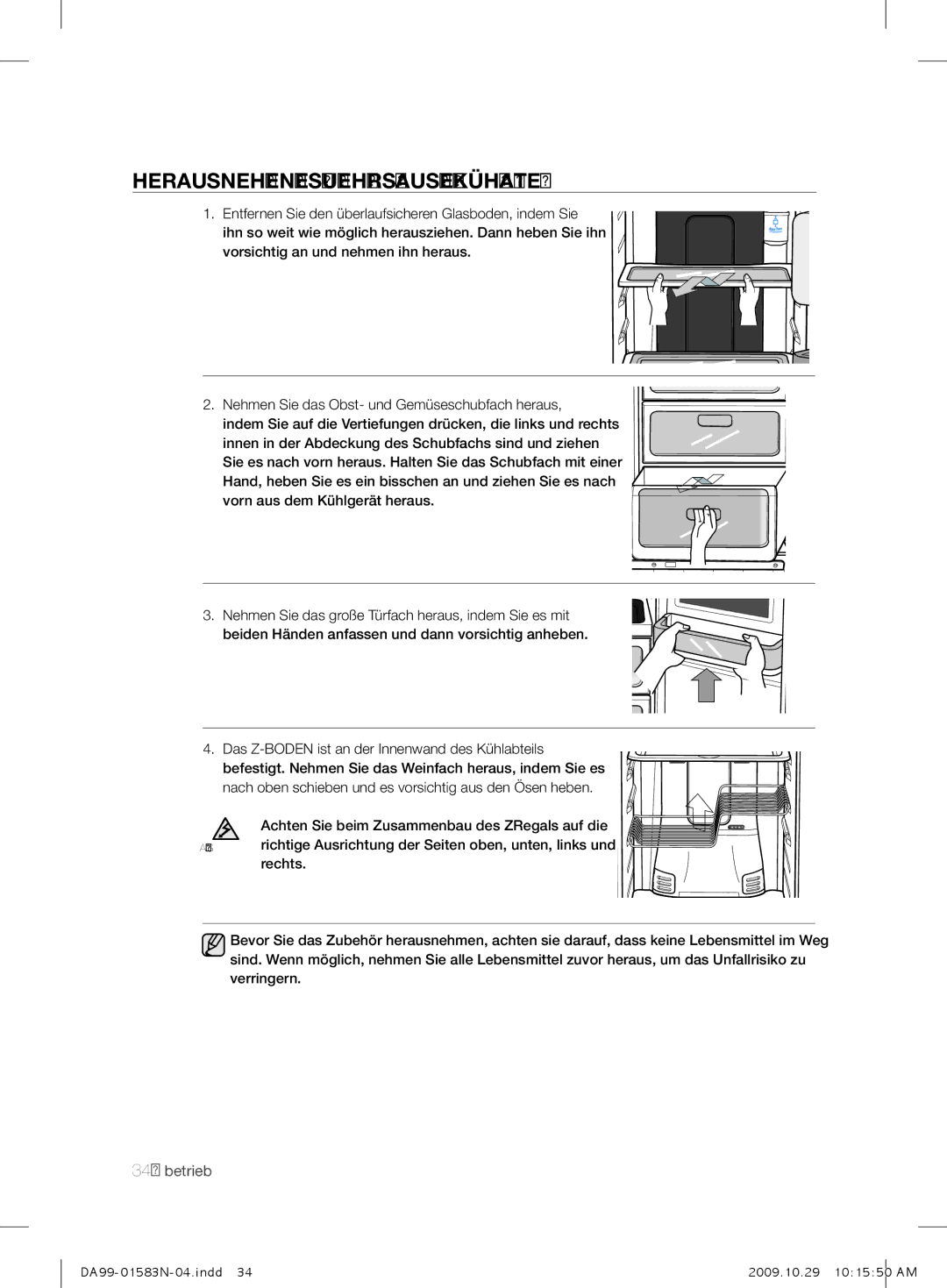 Samsung RSH1PTSW1/XEG, RSH1FHPE1/XEG, RSH1SHPE1/XEG, RSH1UHPE1/XEG manual Herausnehmen DES Zubehörs AUS DEM Kühlabteil 