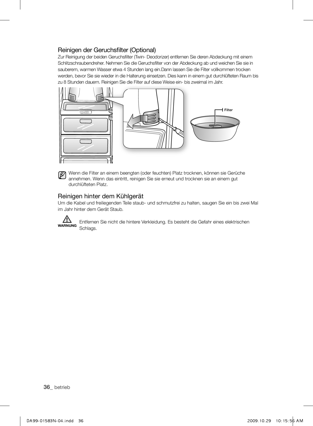 Samsung RSH1PHPE1/XEG, RSH1FHPE1/XEG, RSH1SHPE1/XEG manual Reinigen der Geruchsfilter Optional, Reinigen hinter dem Kühlgerät 