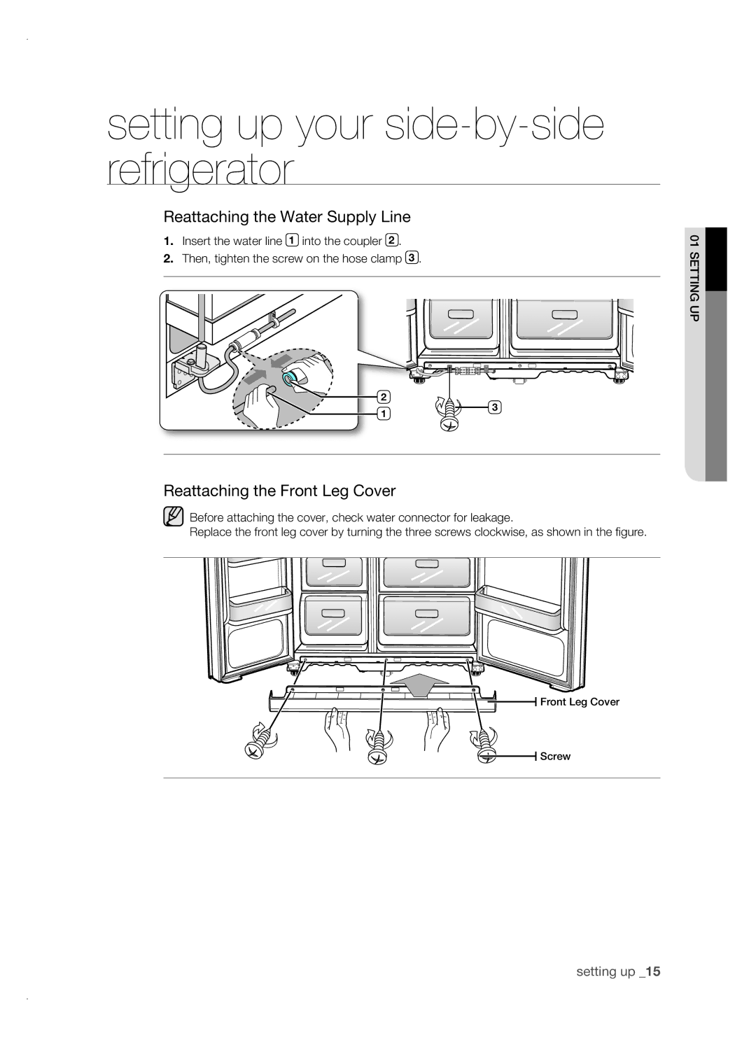 Samsung RSH1FTBP1/BUL, RSH1FTBP1/BWT, RSH1DTPE1/BUL manual Reattaching the Water Supply Line, Reattaching the Front Leg Cover 