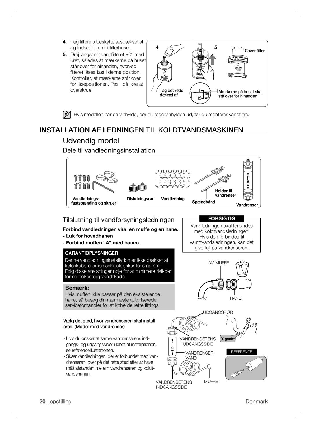 Samsung RSH1NTSW1/XEE, RSH1FTPE1/XEE, RSH1DTSW1/XEE manual Udvendig model, Installation AF Ledningen TIL Koldtvandsmaskinen 