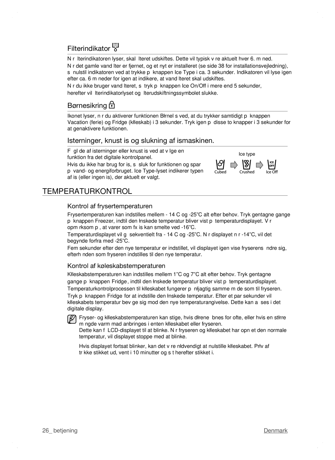 Samsung RSH1NTSW1/XEE Temperaturkontrol, Filterindikator, Børnesikring, Isterninger, knust is og slukning af ismaskinen 