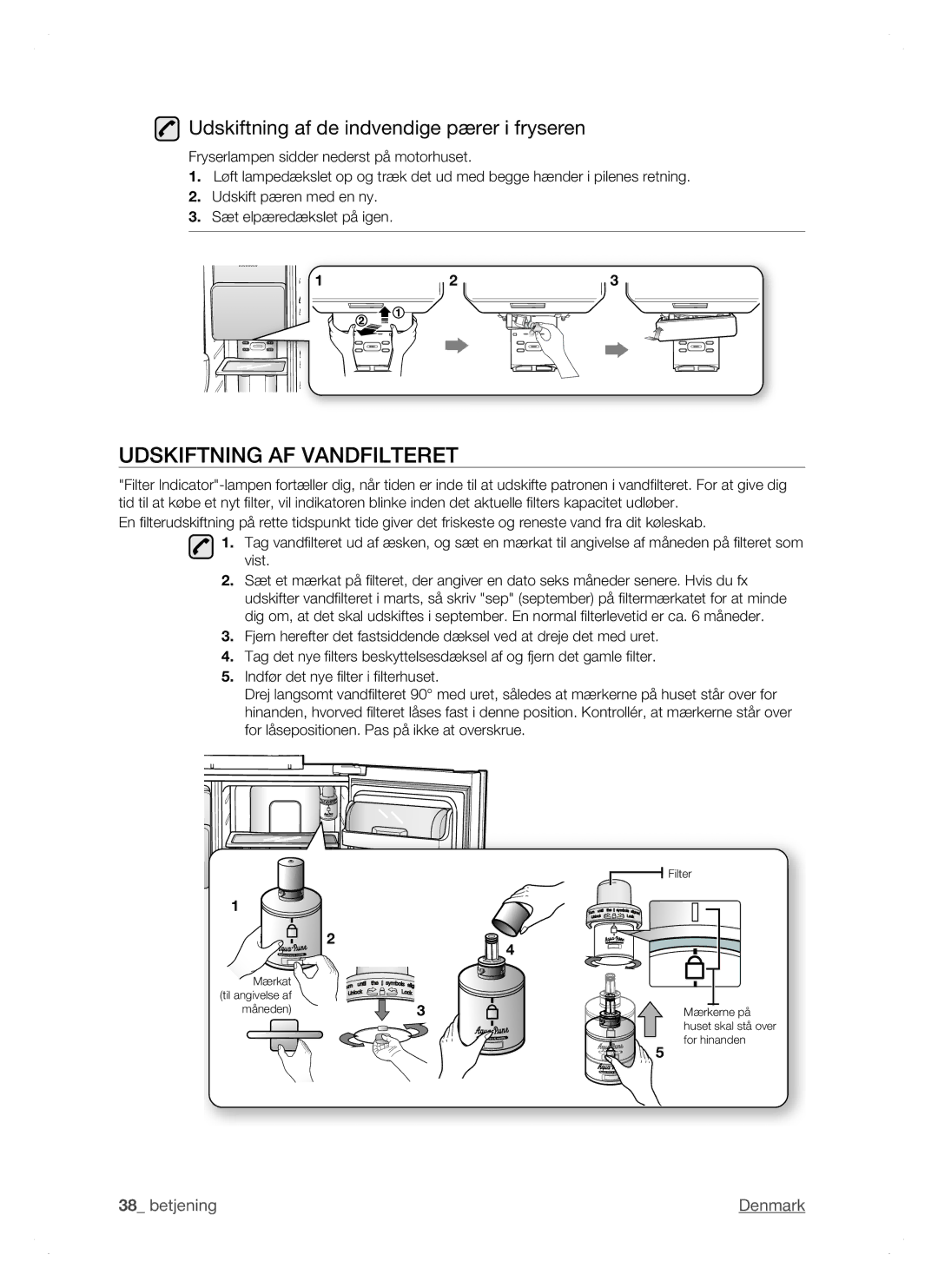 Samsung RSH1NTSW1/XEE, RSH1FTPE1/XEE manual Udskiftning AF Vandfilteret, Udskiftning af de indvendige pærer i fryseren 