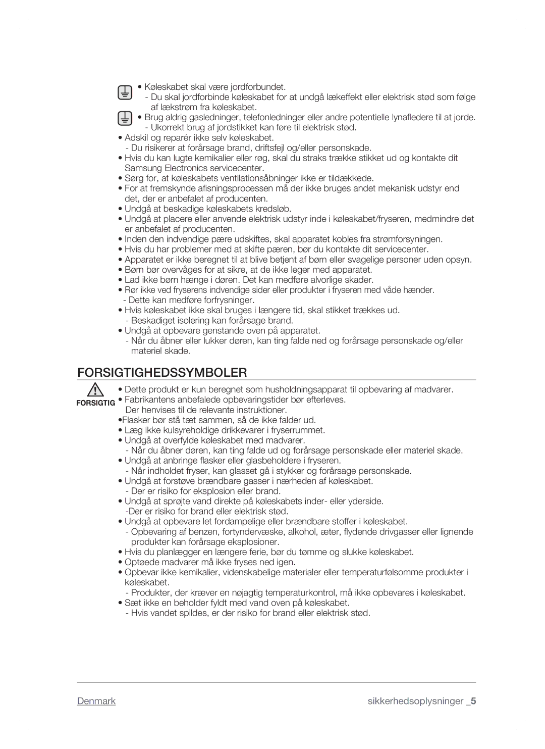 Samsung RSH1JTRS1/XEE, RSH1FTPE1/XEE, RSH1DTSW1/XEE, RSH1NTSW1/XEE, RSH1DTRS1/XEE, RSH1DTPE1/XEE manual Forsigtighedssymboler 