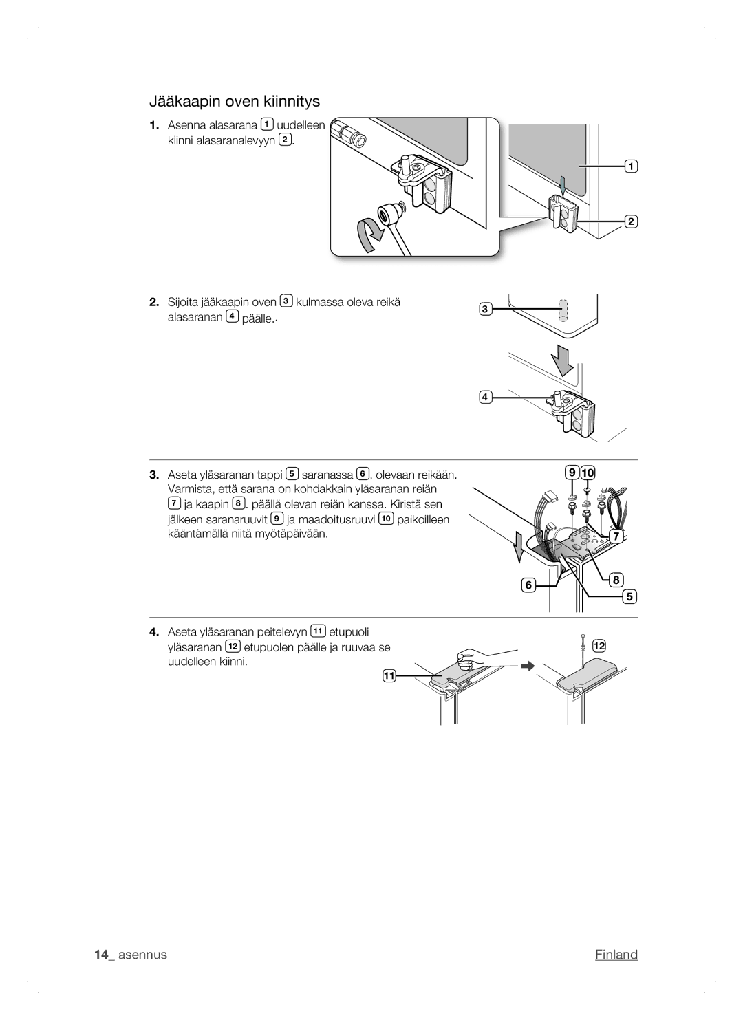 Samsung RSH1NTSW1/XEE, RSH1FTPE1/XEE, RSH1DTSW1/XEE, RSH1DTRS1/XEE, RSH1DTPE1/XEE, RSH1JTRS1/XEE manual Jääkaapin oven kiinnitys 