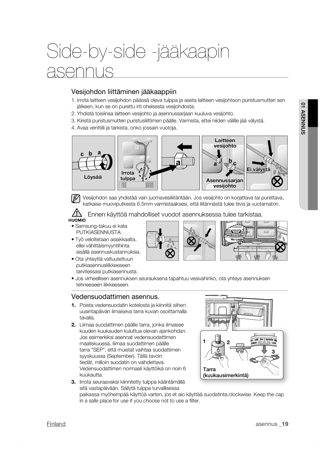 Samsung RSH1DTSW1/XEE, RSH1FTPE1/XEE, RSH1NTSW1/XEE manual Vesijohdon liittäminen jääkaappiin, Vedensuodattimen asennus 