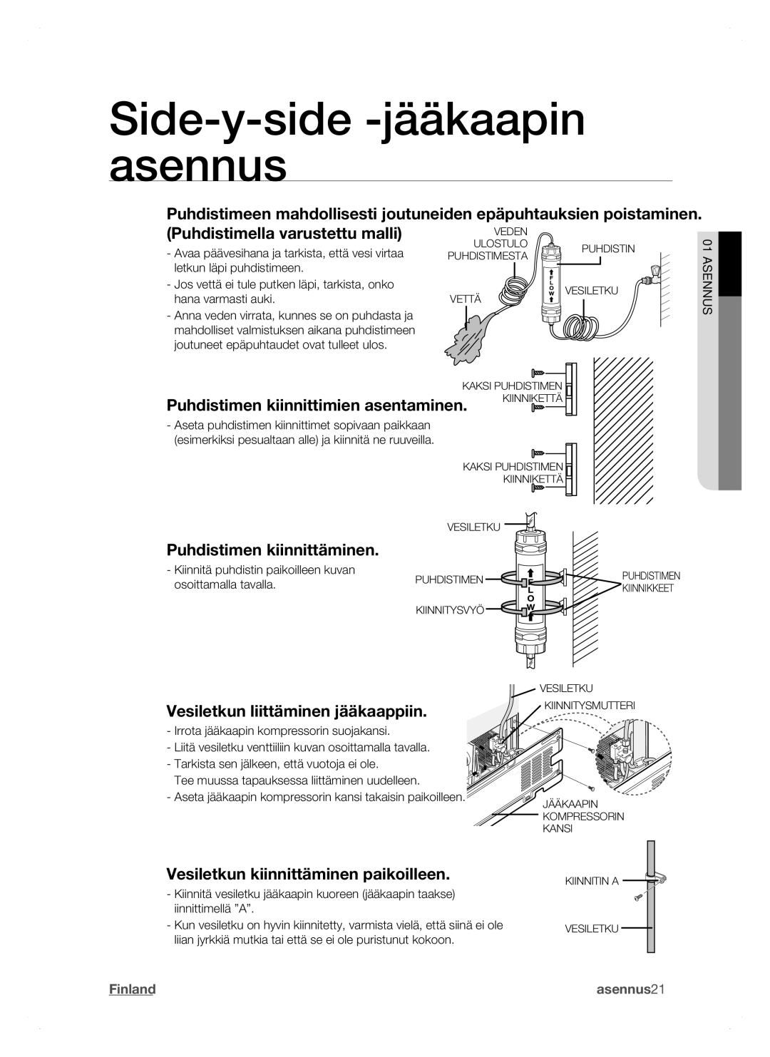 Samsung RSH1DTRS1/XEE, RSH1FTPE1/XEE, RSH1DTSW1/XEE manual Puhdistimen kiinnittimien asentaminen, Puhdistimen kiinnittäminen 