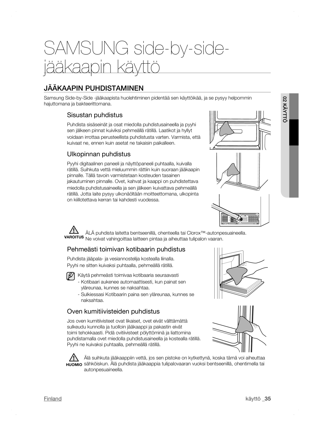 Samsung RSH1JTRS1/XEE Jääkaapin Puhdistaminen, Sisustan puhdistus, Ulkopinnan puhdistus, Oven kumitiivisteiden puhdistus 