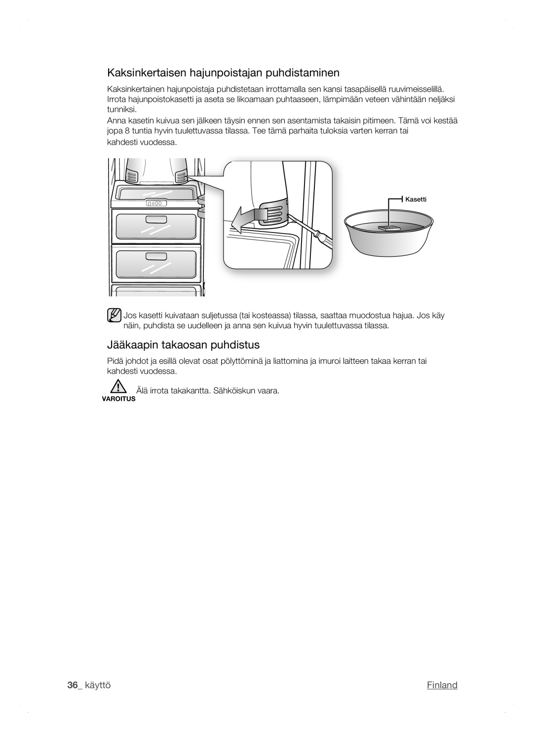 Samsung RSH1FTPE1/XEE, RSH1DTSW1/XEE manual Kaksinkertaisen hajunpoistajan puhdistaminen, Jääkaapin takaosan puhdistus 