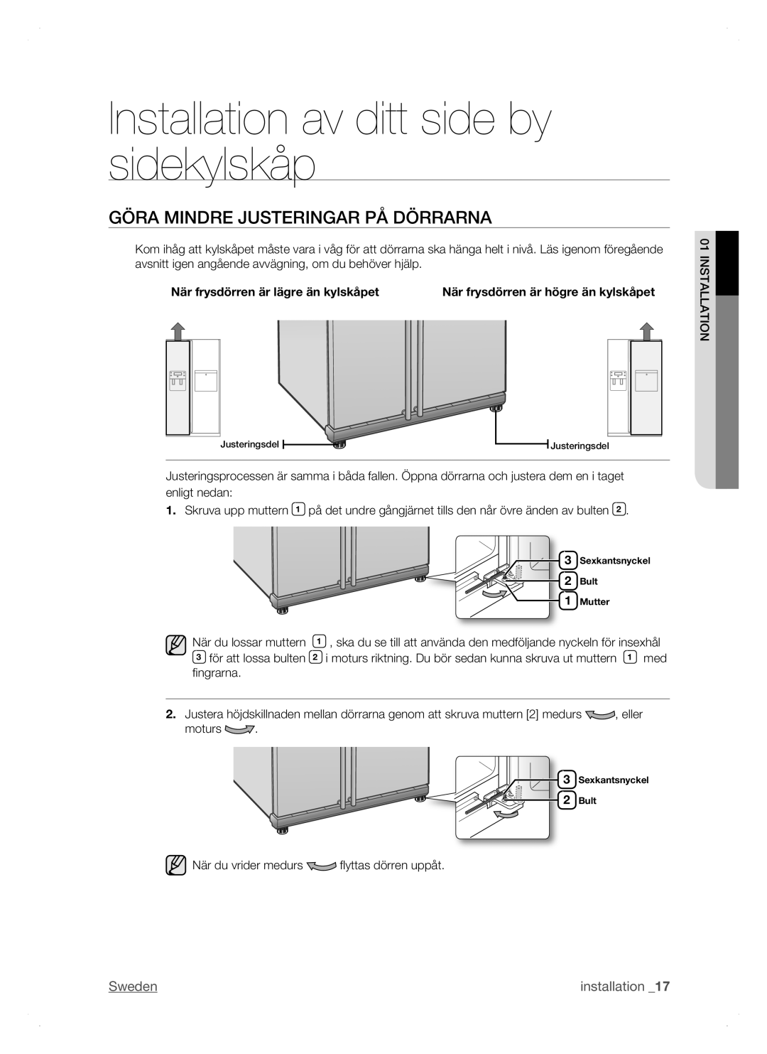 Samsung RSH1JTRS1/XEE, RSH1FTPE1/XEE, RSH1DTSW1/XEE, RSH1NTSW1/XEE, RSH1DTRS1/XEE manual Göra mindre justeringar på dörrarna 