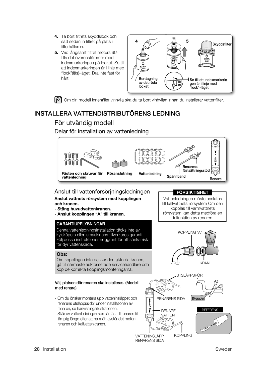 Samsung RSH1NTSW1/XEE, RSH1FTPE1/XEE manual Installera Vattendistributörens Ledning, Anslut till vattenförsörjningsledningen 