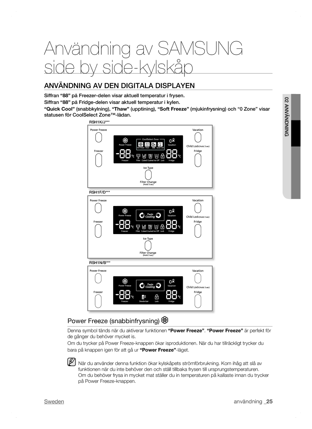 Samsung RSH1DTSW1/XEE, RSH1FTPE1/XEE, RSH1NTSW1/XEE manual Användning AV DEN Digitala Displayen, Power Freeze snabbinfrysning 