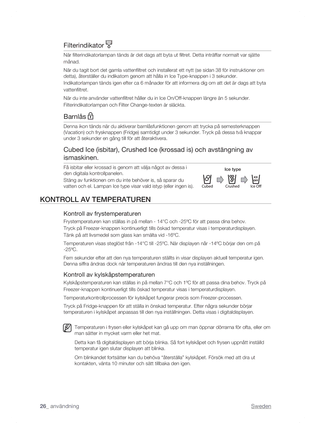 Samsung RSH1NTSW1/XEE, RSH1FTPE1/XEE, RSH1DTSW1/XEE, RSH1DTRS1/XEE manual Kontroll AV Temperaturen, Filterindikator, Barnlås 