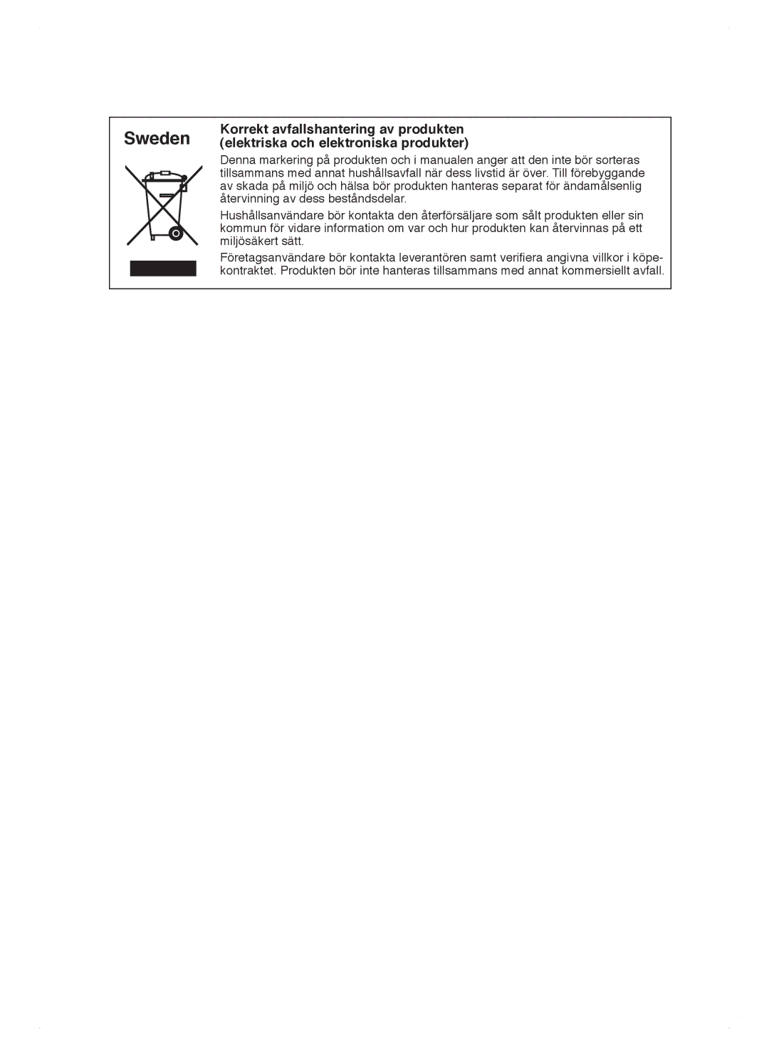 Samsung RSH1JTRS1/XEE, RSH1FTPE1/XEE, RSH1DTSW1/XEE, RSH1NTSW1/XEE, RSH1DTRS1/XEE, RSH1DTPE1/XEE manual Sweden 