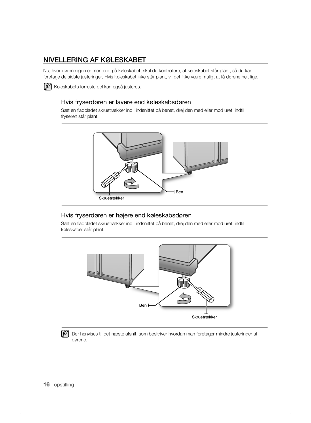 Samsung RSH1DKBP1/XEE, RSH1FTPE1/XEE manual Nivellering AF Køleskabet, Hvis fryserdøren er lavere end køleskabsdøren 