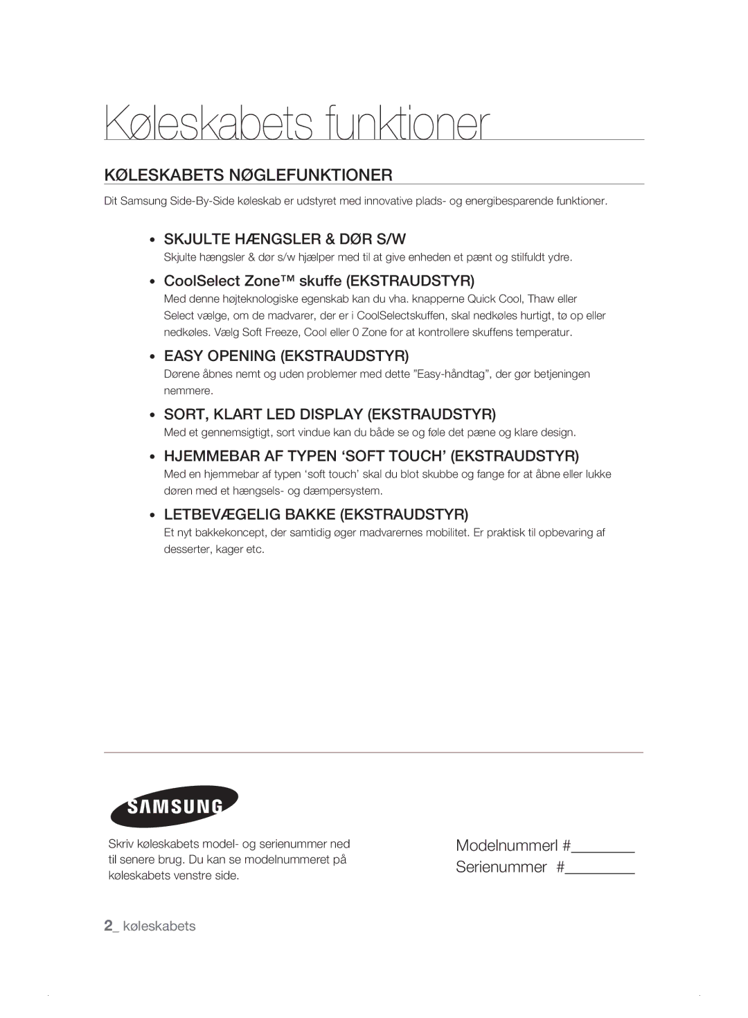 Samsung RSH1DASW1/XEE manual Køleskabets Nøglefunktioner, CoolSelect Zone skuffe Ekstraudstyr, Modelnummerl # Serienummer # 