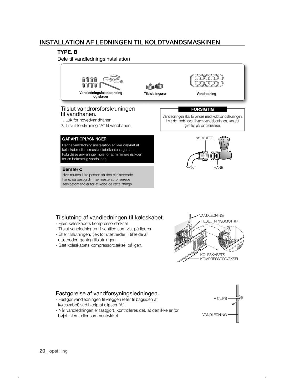 Samsung RSH1FKPE1/XEE manual Installation AF Ledningen TIL Koldtvandsmaskinen, Tilslut vandrørsforskruningen til vandhanen 