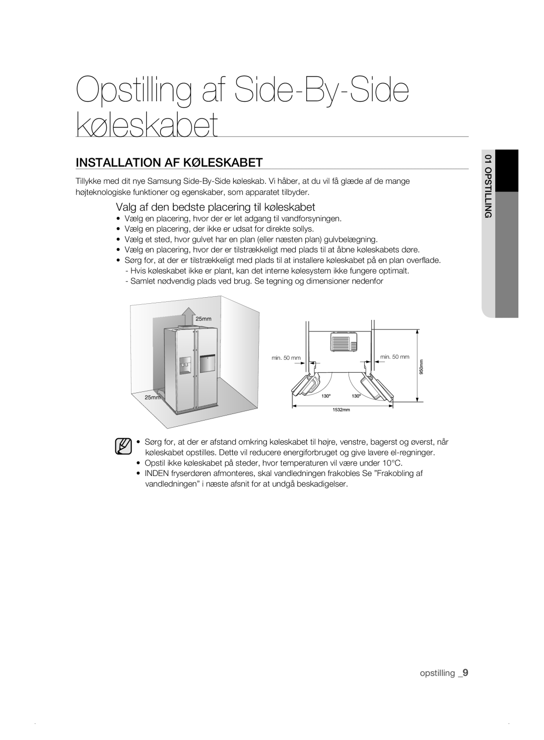 Samsung RSH1NTSW1/XEE, RSH1FTPE1/XEE, RSH1FKPE1/XEE Installation AF Køleskabet, Valg af den bedste placering til køleskabet 