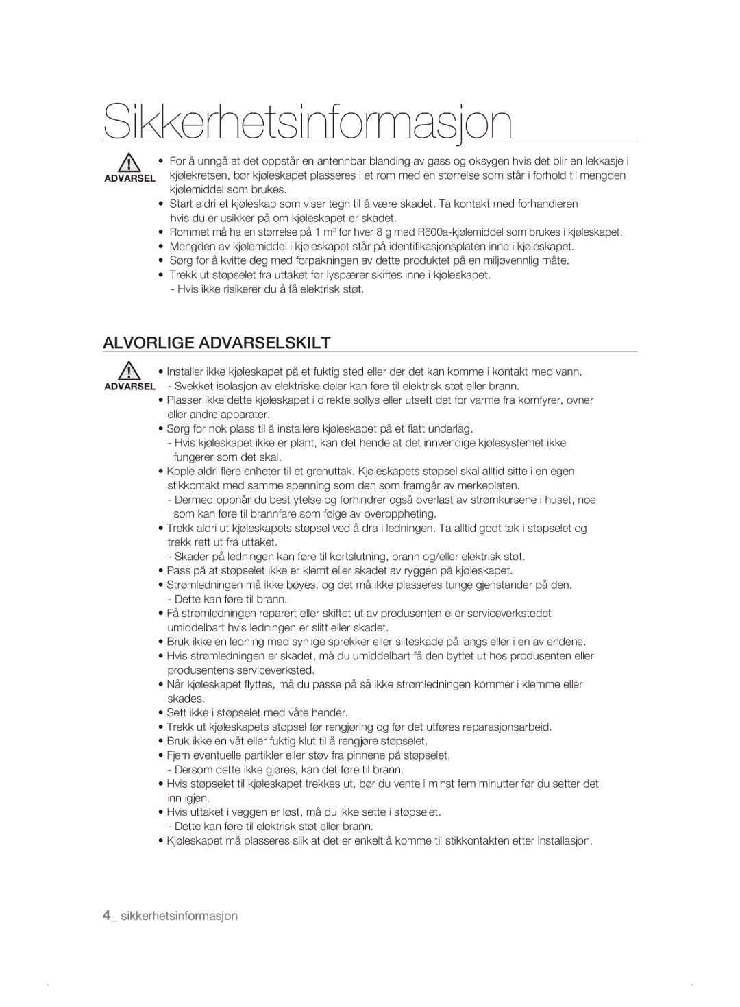 Samsung RSH1DTSW1/XEE, RSH1FTPE1/XEE, RSH1FKPE1/XEE, RSH1DASW1/XEE manual Alvorlige Advarselskilt,  sikkerhetsinformasjon 