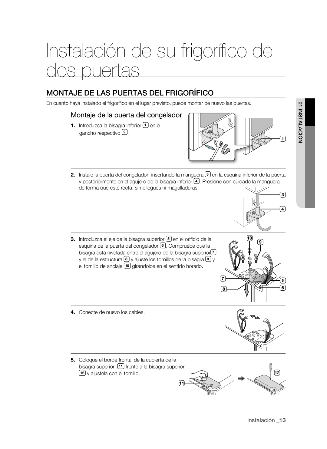 Samsung RSH1NBRS1/XES, RSH1FTPE1/XEP manual Montaje DE LAS Puertas DEL Frigorífico, Montaje de la puerta del congelador 