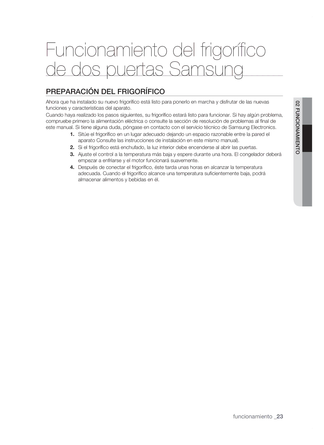 Samsung RSH1FTSW1/XEP, RSH1FTPE1/XEP Funcionamiento del frigorífico de dos puertas Samsung, Preparación DEL Frigorífico 