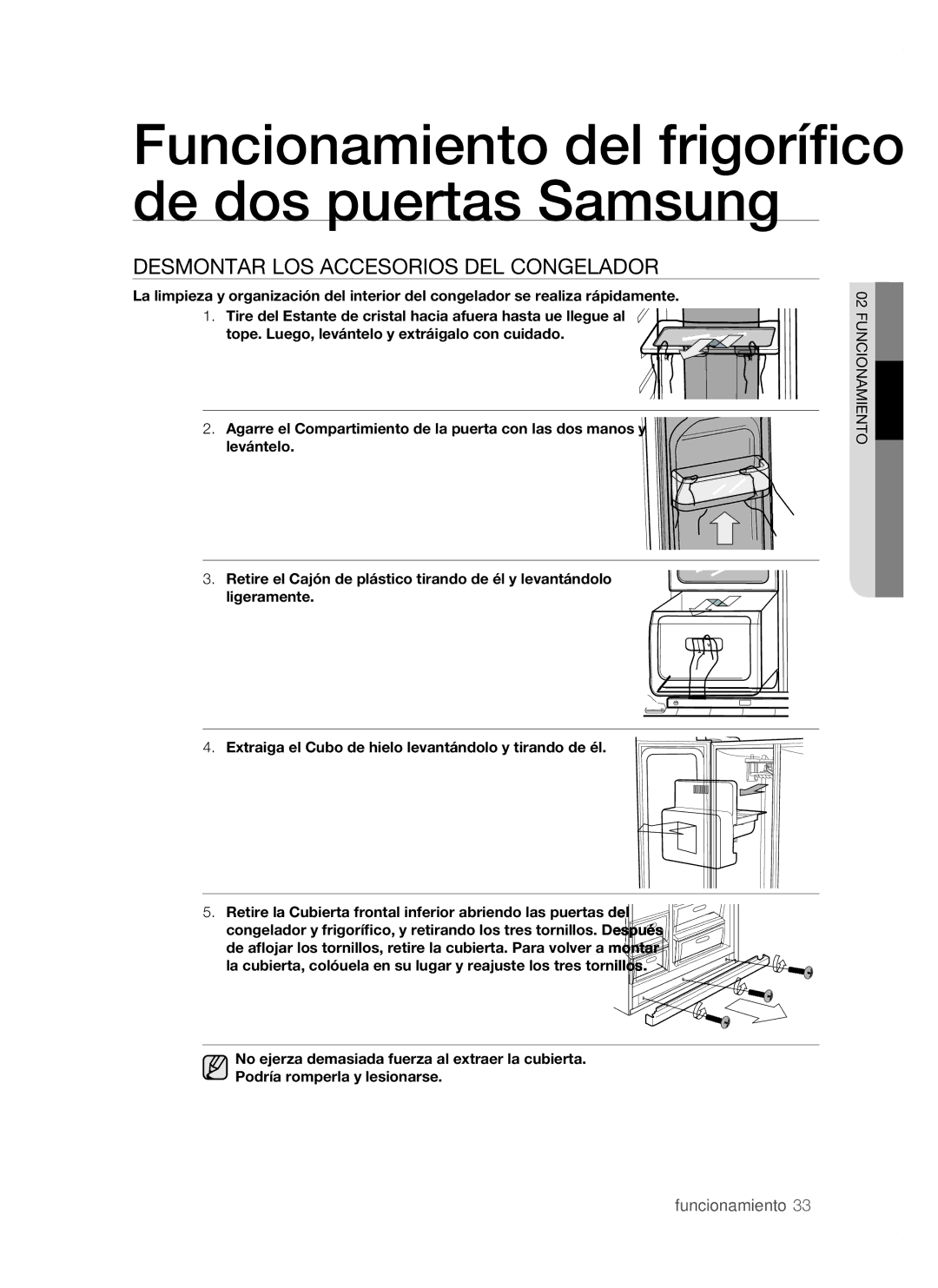 Samsung RSH1DBPE1/XES, RSH1FTPE1/XEP, RSH1FBSW1/XES, RSH1FBRS1/XES, RSH1FBPE1/XES Desmontar LOS Accesorios DEL Congelador 