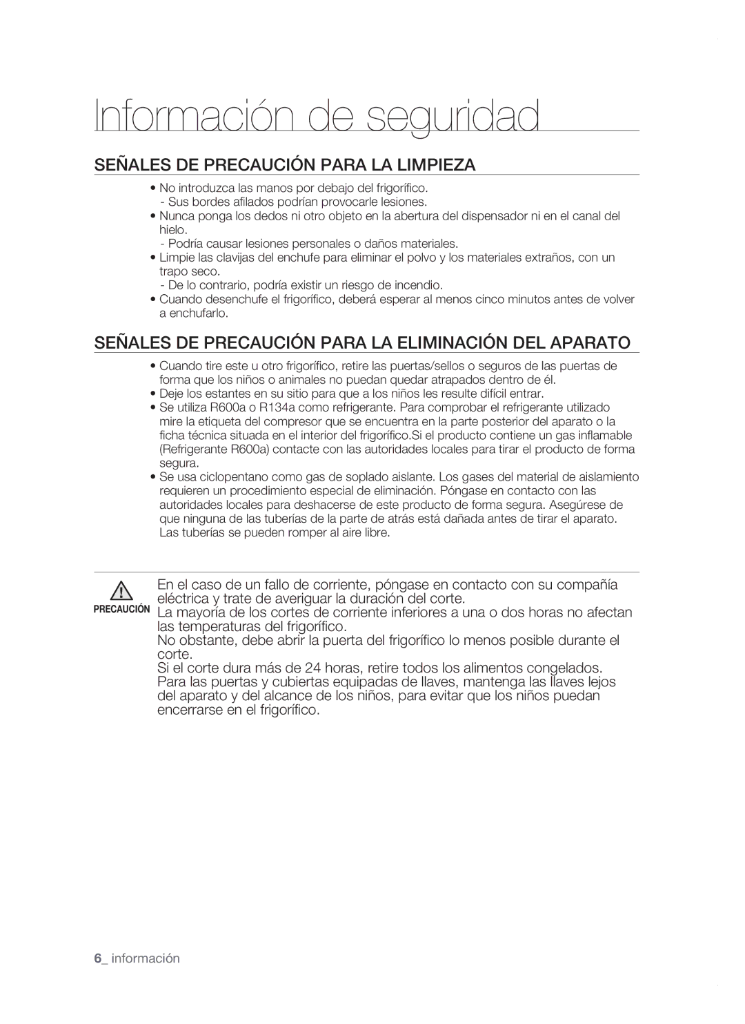 Samsung RSH1NBPE1/XES manual Señales DE Precaución Para LA Limpieza, Señales DE Precaución Para LA Eliminación DEL Aparato 