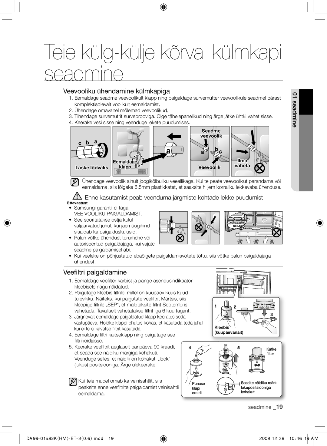 Samsung RSH1NTSW1/BWT, RSH1FTRS1/BWT, RSH1FTIS1/BWT, RSH1FTBP1/BWT Veevooliku ühendamine külmkapiga, Veefiltri paigaldamine 